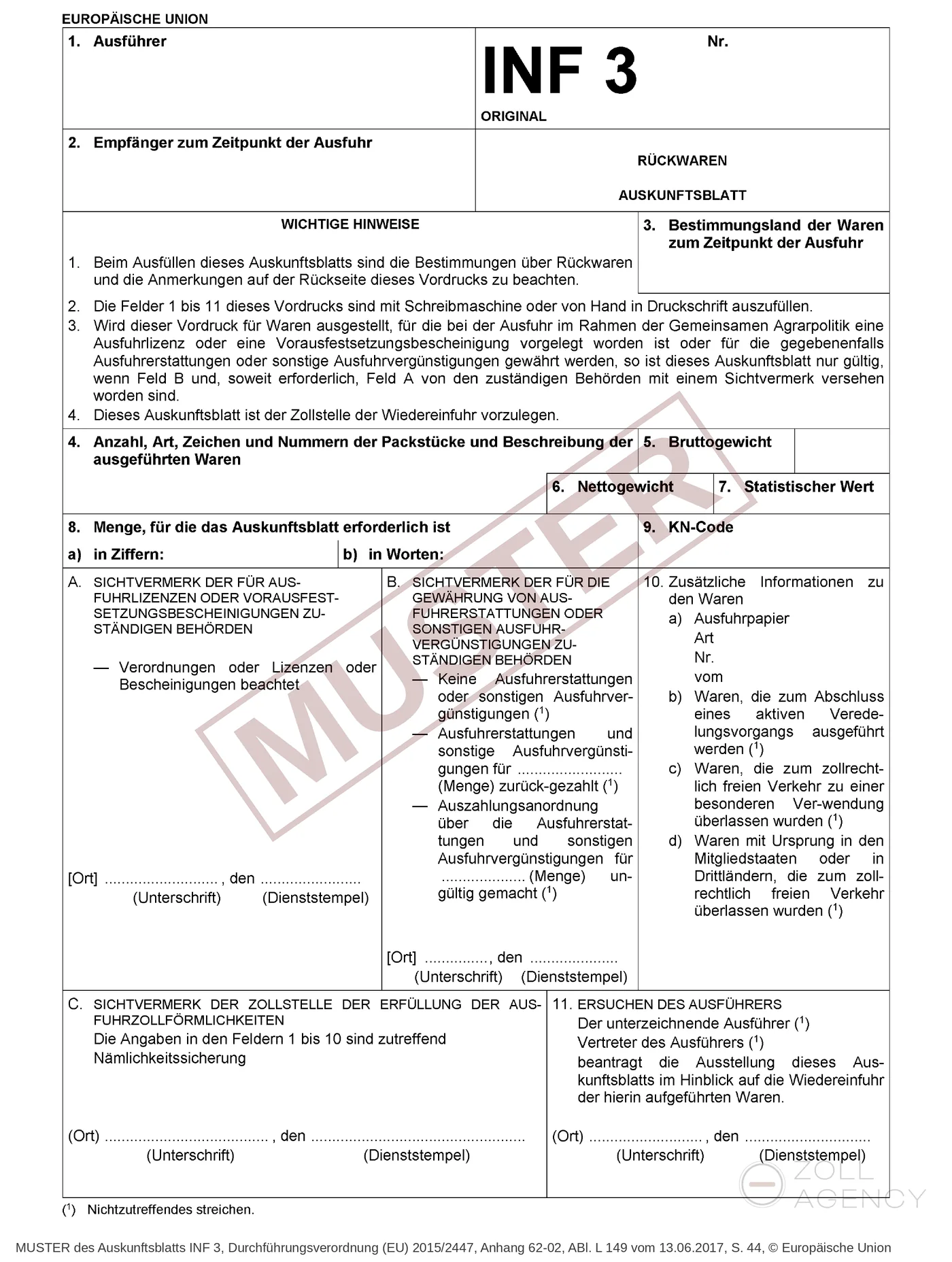 Muster des Auskunftsblatts INF 3 für Rückwaren, Vorderseite des Originals, leer: Felder 1 bis 11 für Ausführer, Empfänger, Bestimmungsland, Packstücke und Warenbeschreibung, Gewicht, Wert, Menge und KN-Code, Feld C für den Sichtvermerk der Zollstelle zur Nämlichkeitssicherung und Feld 11 für den Antrag des Ausführers; quer darüber der Aufdruck MUSTER